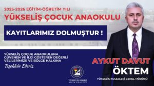 2025-2026 Eğitim – Öğretim Yılı Yükseliş Çocuk Anaokulu Kayıtlarımız Dolmuştur.